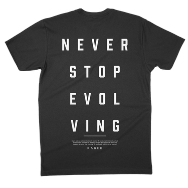 Never Stop Evolving T-Shirt